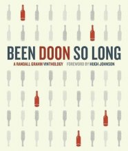 Cover art for Been Doon So Long: A Randall Grahm Vinthology