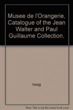 Cover art for Musee De L'Orangerie: Catalogue of the Jean Walter and Paul Guilliaume Collection