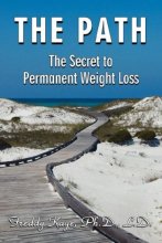 Cover art for The Path, The Secret To Permanent Weight Loss