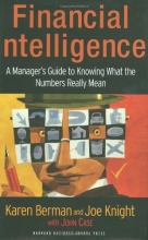 Cover art for Financial Intelligence: A Manager's Guide to Knowing What the Numbers Really Mean