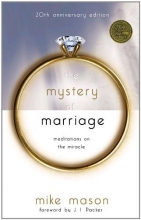 Cover art for The Mystery of Marriage 20th Anniversary Edition: Meditations on the Miracle