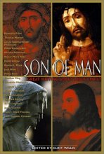 Cover art for Son of Man: Great Writing About Jesus Christ (Adrenaline Lives Series)