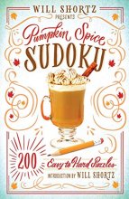 Cover art for Will Shortz Presents Pumpkin Spice Sudoku: 200 Easy to Hard Puzzles