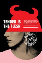 Cover art for Tender Is the Flesh