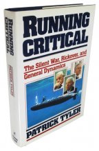 Cover art for Running Critical: The Silent War, Rickover, and General Dynamics