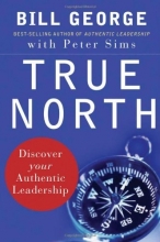 Cover art for True North: Discover Your Authentic Leadership (J-B Warren Bennis Series)