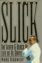 Cover art for Slick: The Silver-And-Black Life of Al Davis
