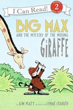 Cover art for Big Max and the Mystery of the Missing Giraffe (I Can Read Level 2)