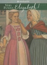 Cover art for Very Funny, Elizabeth (American Girl Collection)