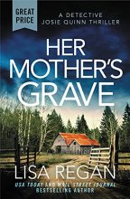Cover art for Her Mother's Grave (Detective Josie Quinn, 3)