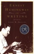 Cover art for Ernest Hemingway on Writing