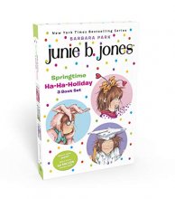 Cover art for Junie B. Jones Springtime Ha-Ha-Holiday Set: Junie B. Jones and the Mushy Gushy Valentime; Junie B. Jones Dumb Bunny; Junie B. Jones Is a Graduation Girl