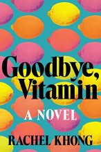 Cover art for Goodbye, Vitamin: A Novel