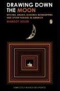 Cover art for Drawing Down the Moon: Witches, Druids, Goddess-Worshippers, and Other Pagans in America