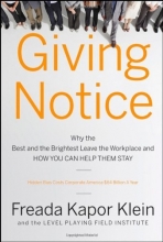 Cover art for Giving Notice: Why the Best and Brightest are Leaving the Workplace and How You Can Help them Stay