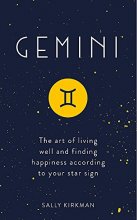 Cover art for Gemini: The Art of Living Well and Finding Happiness According to Your Star Sign
