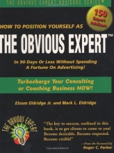 Cover art for How to Position Yourself As the Obvious Expert: Turbocharge Your Consulting or Coaching Business Now!