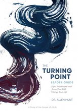 Cover art for The Turning Point: Eight Encounters with Jesus That Will Change Your Life (Leader Guide)