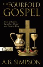 Cover art for A B Simpson: The Fourfold Gospel (Pure Gold Classics)