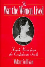 Cover art for The War the Women Lived: Female Voices from the Confederate South