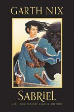 Cover art for Sabriel 25th Anniversary Classic Edition