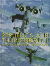 Cover art for Republic's A-10 Thunderbolt II: A Pictorial History