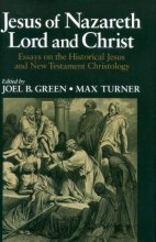 Cover art for Jesus of Nazareth: Lord and Christ: Essays on the Historical Jesus and New Testament Christology