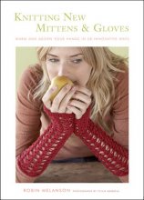 Cover art for Knitting New Mittens and Gloves: Warm and Adorn Your Hands in 28 Innovative Ways