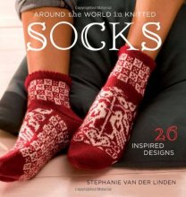 Cover art for Around the World in Knitted Socks: 26 Inspired Designs
