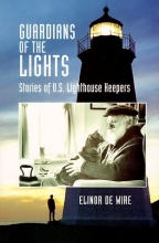 Cover art for Guardians of the Lights: Stories of US Lighthouse Keepers