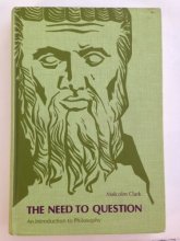 Cover art for The need to question; an introduction to philosophy