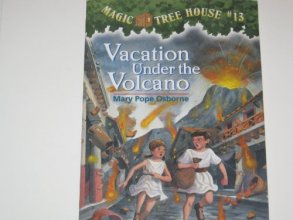 Cover art for Vacation Under the Volcano (Magic Tree House, No. 13)