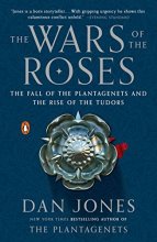 Cover art for The Wars of the Roses: The Fall of the Plantagenets and the Rise of the Tudors