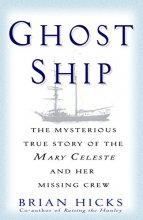 Cover art for Ghost Ship: The Mysterious True Story of the Mary Celeste and Her Missing Crew