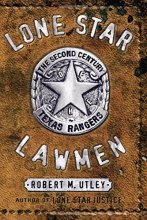 Cover art for Lone Star Lawmen: The Second Century of the Texas Rangers