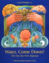 Cover art for Water Come Down (Day You Were Baptized)