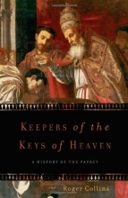 Cover art for Keepers of the Keys of Heaven: A History of the Papacy