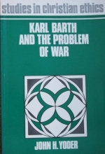 Cover art for Karl Barth and the problem of war, (Studies in Christian ethics series)