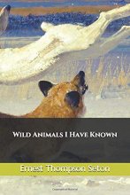 Cover art for Wild Animals I Have Known
