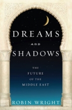 Cover art for Dreams and Shadows: The Future of the Middle East