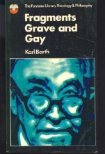 Cover art for Fragments Grave and Gay (The Fontana library: theology and philosophy)