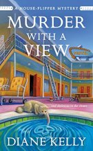 Cover art for Murder With a View (A House-Flipper Mystery, 3)