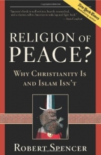 Cover art for Religion of Peace?: Why Christianity Is and Islam Isn't