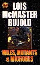 Cover art for Miles, Mutants and Microbes (Vorkosigan Saga)