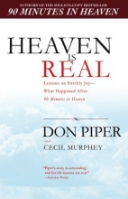 Cover art for Heaven Is Real: Lessons on Earthly Joy--What Happened After 90 Minutes in Heaven