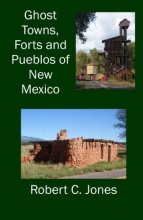 Cover art for Ghost Towns, Forts and Pueblos of New Mexico