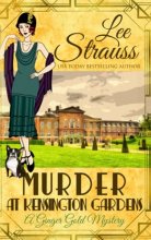 Cover art for Murder at Kensington Gardens: a cozy historical mystery (A Ginger Gold Mystery)