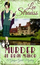 Cover art for Murder at Bray Manor: a cozy historical mystery (A Ginger Gold Mystery)