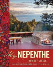 Cover art for My Nepenthe: Bohemian Tales of Food, Family, and Big Sur