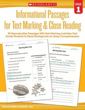 Cover art for Informational Passages for Text Marking & Close Reading: Grade 1: 20 Reproducible Passages With Text-Marking Activities That Guide Students to Read Strategically for Deep Comprehension